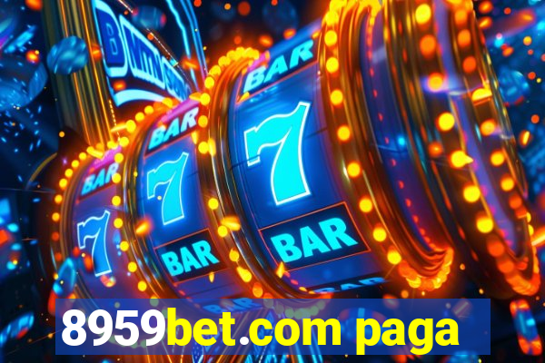 8959bet.com paga